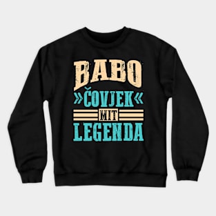 Babo Bosnia Father Bosnian Dad Balkan Bosna Crewneck Sweatshirt